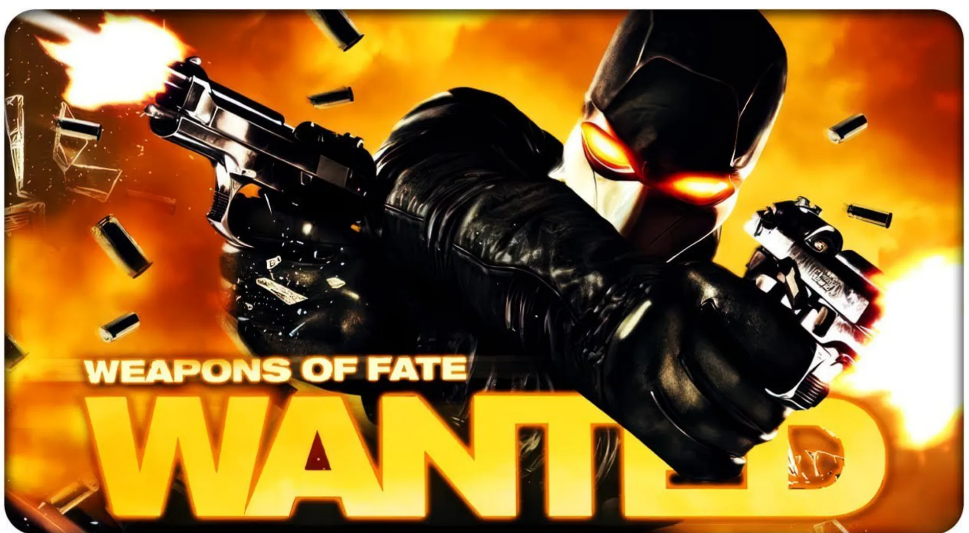 Wanted: Weapons of Fate
